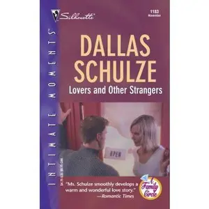 USED-Lovers and Other Strangers : A Family Circle (Silhouette Intimate Moments No. 1183) by Dallas Schulze (Unknown)
