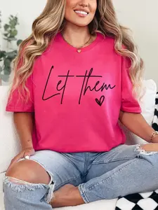 Let Them ~ Unisex Short Sleeve T-Shirt Printed in the USA