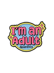 "I am a adult apparently" Personalized Enamel Pin Badge Lapel Pins, Elegant Women's Backpack Sweater Hat Clothing Accessory, Fashion Accessory, Perfect Gift for Her, All Seasons Style