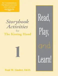 USED-Read, Play, and Learn!(r) Module 1: Storybook Activities for the Kissing Hand by Linder, Toni (Paperback)