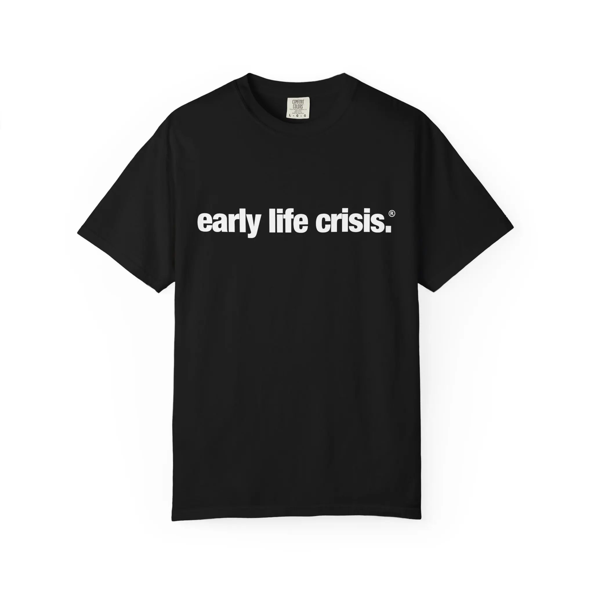 Early life crisis shirt T-Shirt | Black tee, minimalist text design