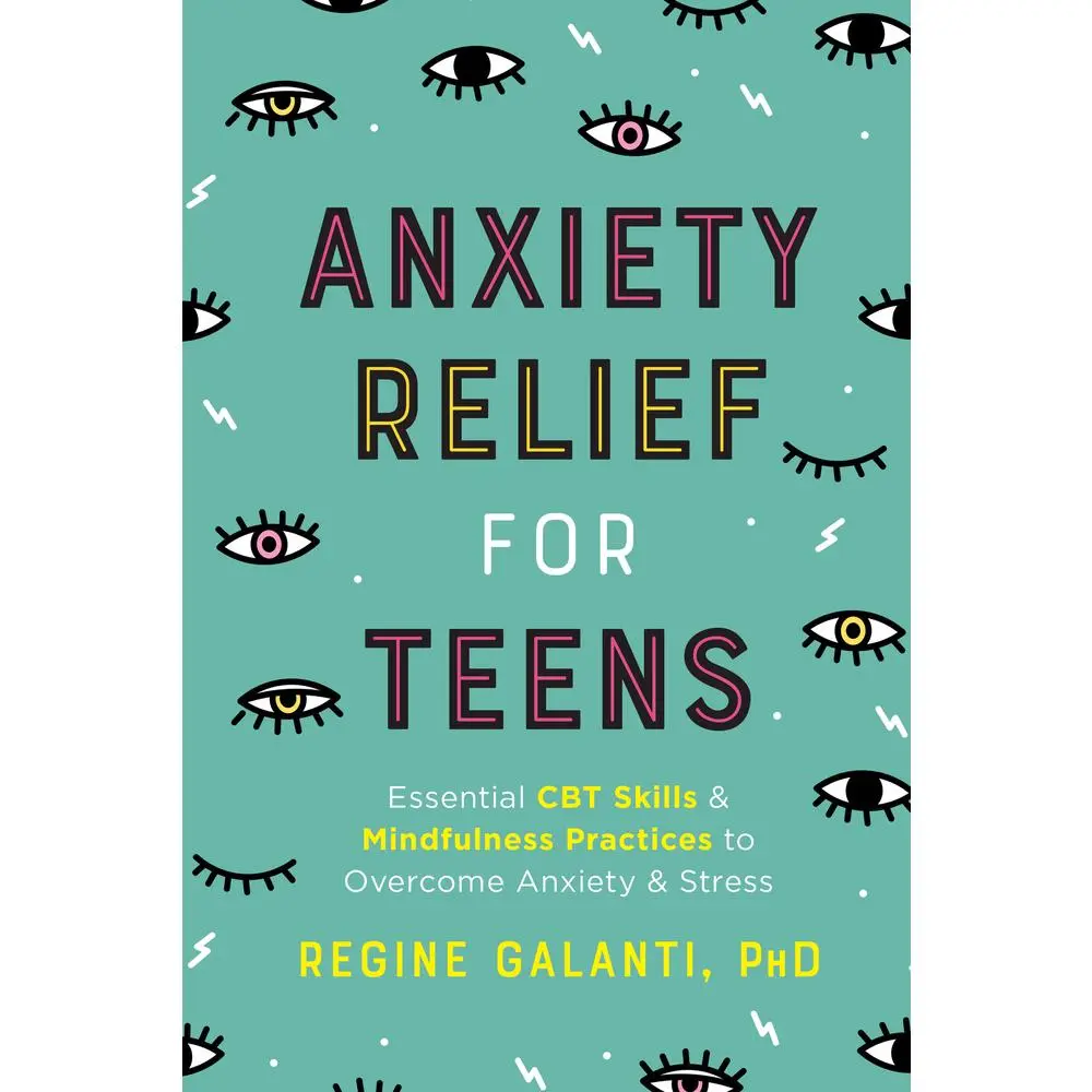 USED-Anxiety Relief for Teens: Essential CBT Skills and Mindfulness Practices to Overcome Anxiety and Stress by Galanti, Regine (Paperback)
