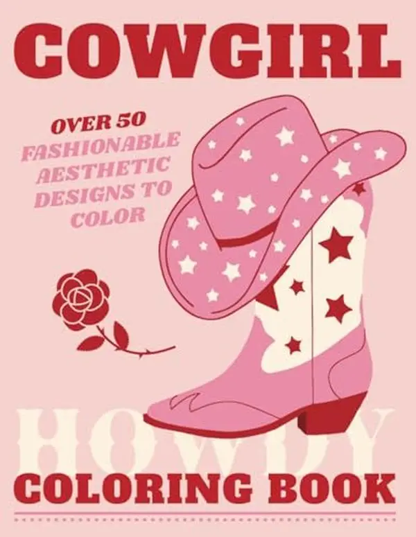 Cowgirl Coloring Book for Girls, Teens and Women Yee Haw: Over 50 Trendy Space Cowgirl Aesthetic Fashionable Designs to Color