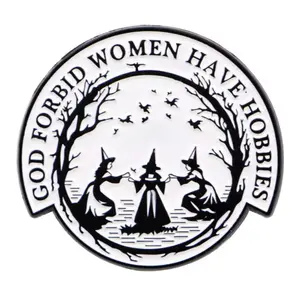 "God Forbid Women Have Hobbies" Witchy Enamel Pin with Three Witches Design