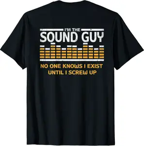 I'm The Sound Guy Funny Audio Tech Sound Engineer T-Shirt - Marjanirob Shop 29B08FDNT891