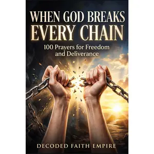 Prayer Book for Freedom and Deliverance: 100 Prayers for Freedom, Spiritual Warfare, Breaking Generational Curses, Faith Based Healing Book (Prayer Books Series) Brittany Johnson