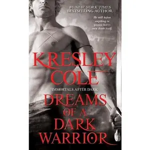 USED-Dreams of a Dark Warrior by Cole, Kresley (Mass Market Paperback)