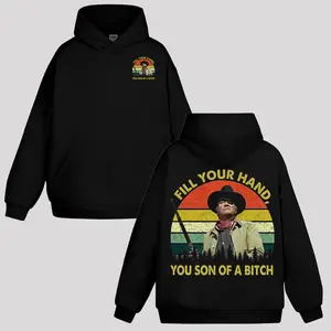 John Wayne Legend Western Style " Fill Your Hand You Son Of A Bitch " Hoodie, Vintage True Grit Hoodie, Full Color, Full Size