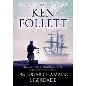 USED-Um Lugar Chamado Liberdade (Em Portugues do Brasil) by Ken Follet (Paperback)