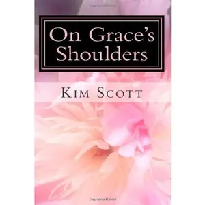 USED-On Grace's Shoulders by Kim Scott (Paperback)