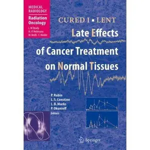 USED-Cured I - Lent: Late Effects of Cancer Treatment on Normal Tissues (Hardcover)