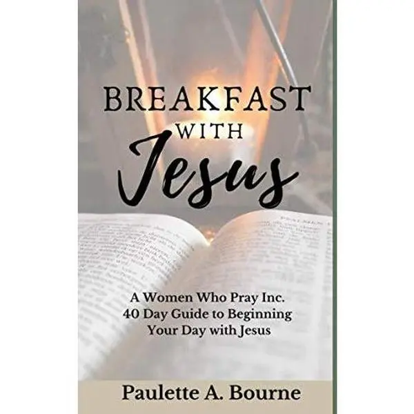 USED-Breakfast with Jesus: A Women Who Pray 40 day guide to beginning your day with Jesus by Paulette Angella Bourne (Paperback)