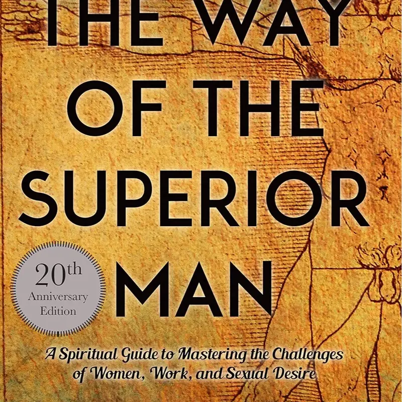 The Way of the Superior Man: Self-Help Mindfulness & Empowerment Masculinity Guide for Male Growth - 0.75" Slim Read Personal Development English Trade Paperback (0.75x6.02x8.98 in, 10.2oz, 224 Pages, Published Feb 1, 2017, Lightweight, Engaging Read)
