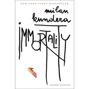 Immortality (Perennial Classics) by Milan Kundera [Paperback Book]