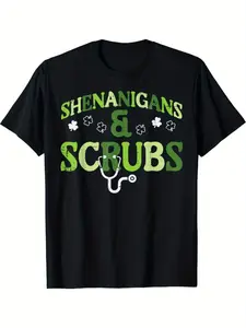 St. Patrick'S Day Nurse T-Shirt - Funny Shenanigans & Scrubs Medical Humor Graphic Tee 100% High-Stretch Crew Neck Unisex All-Season Fit for Men & Women Irish-Themed Healthcare Apparel for St. Paddy'S Day Parties & Work
