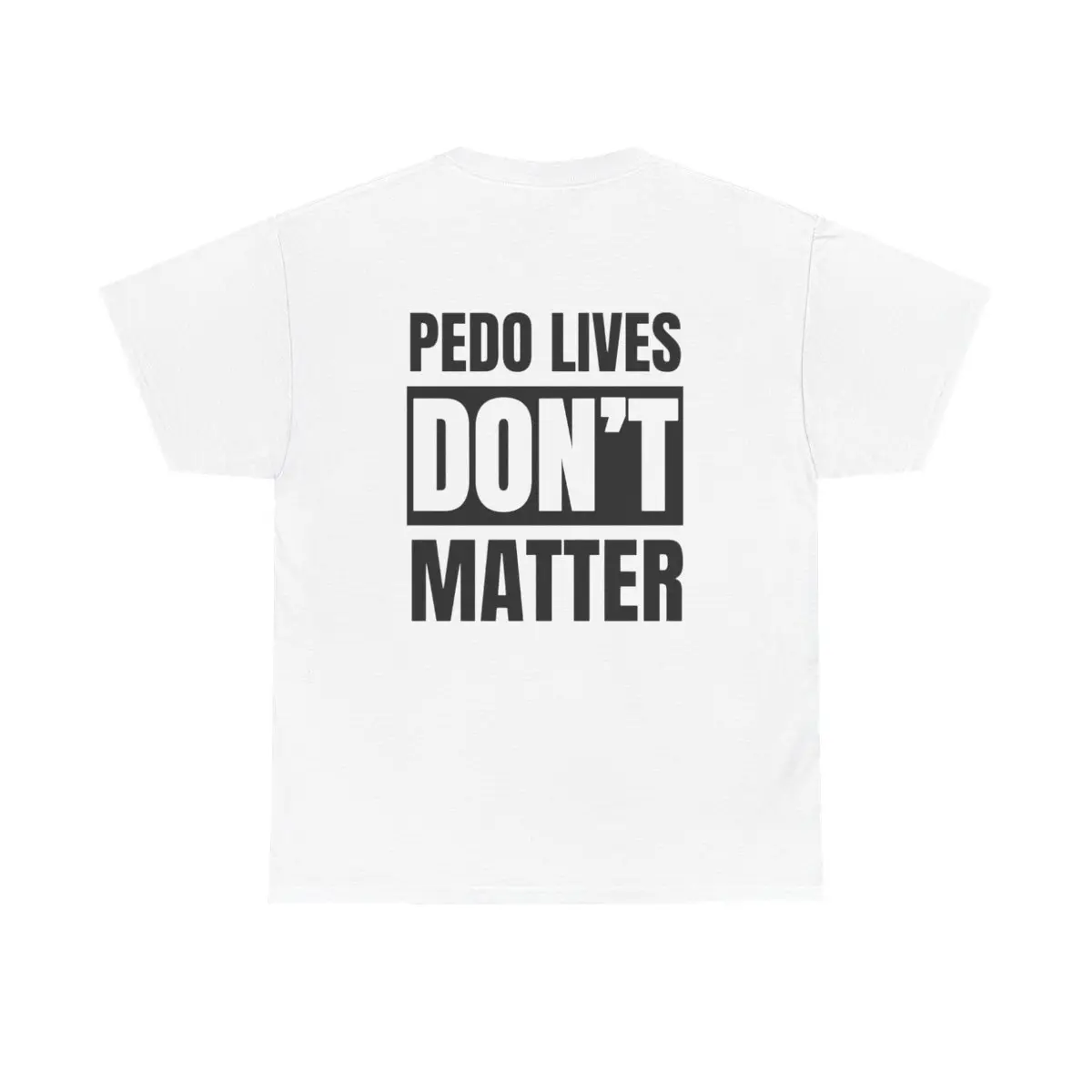 Pedi lives dont matter  T-Shirt - shirt cotton top man woman