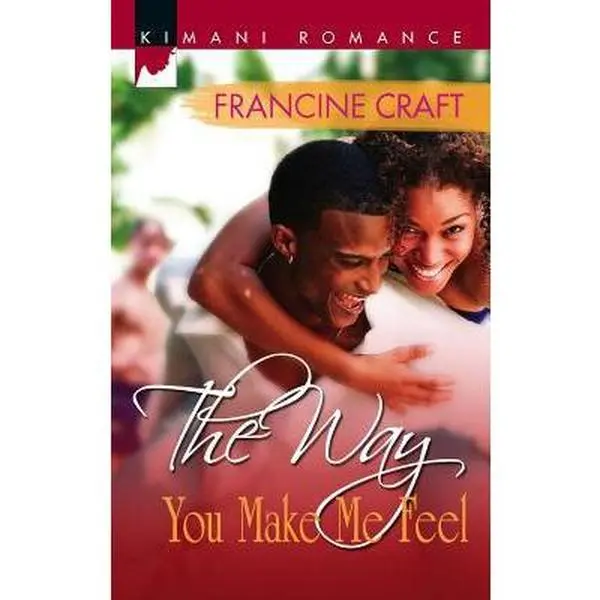 USED-The Way You Make Me Feel (Kimani Romance) by Francine Craft (Unknown)