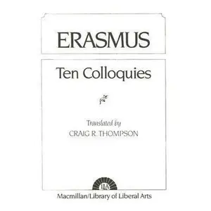 USED-Erasmus: Ten Colloquies by Thompson, Craig R. (Paperback)