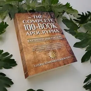 The Complete 100-Book Apocrypha: Expanded 2024 Edition With the Deuterocanon,1–3 Enoch, Giants, Jasher, Jubilees & Key Early Church Writings Paperback