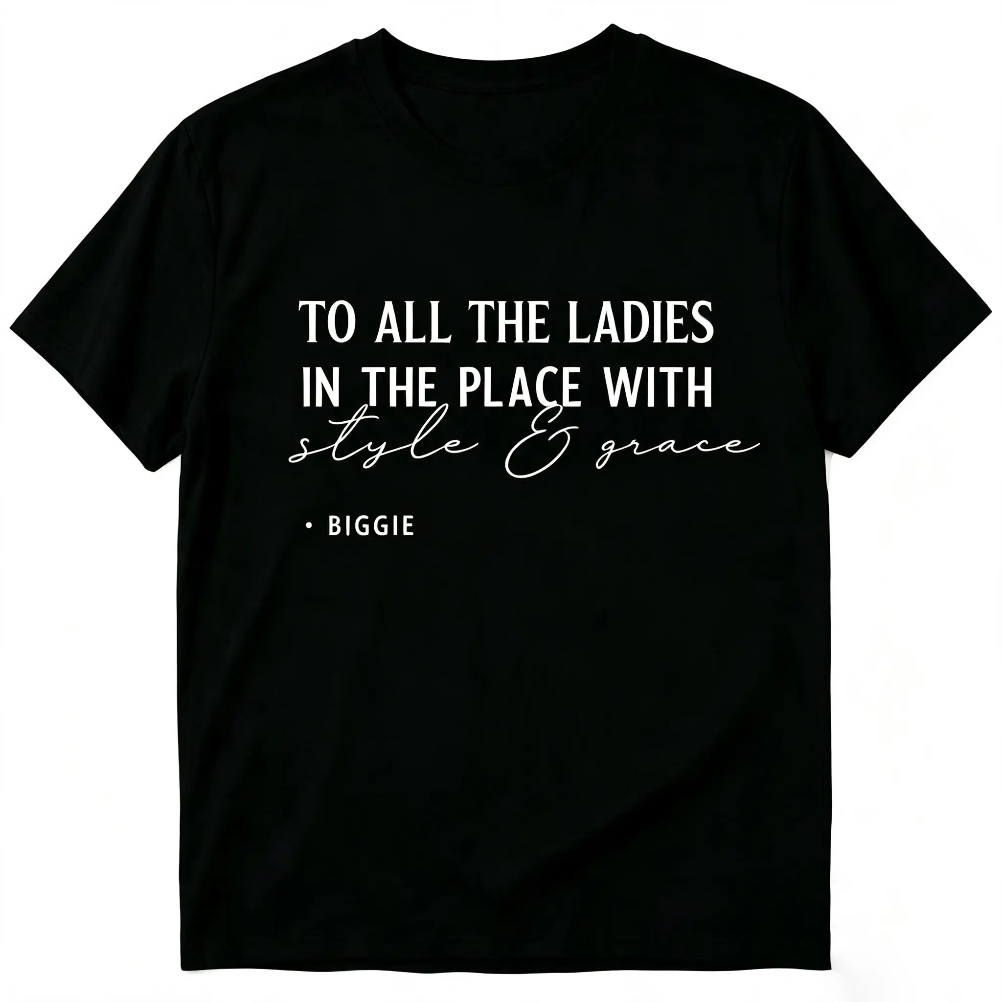 Men’s Retro Hip‑Hop Statement T‑Shirt, Biggie Smalls “To All The Ladies…” Lyric Graphic Tee, Breathable Cotton 90s Rap Fan Casual Streetwear Short‑Sleeve Top