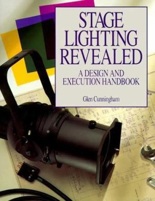 USED Book - Stage Lighting Revealed: A Design and Execution Handbook by Glen Cunningham (Paperback) - english