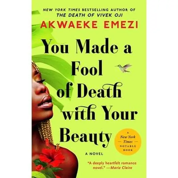 You Made a Fool of Death with Your Beauty -- Akwaeke Emezi, Paperback