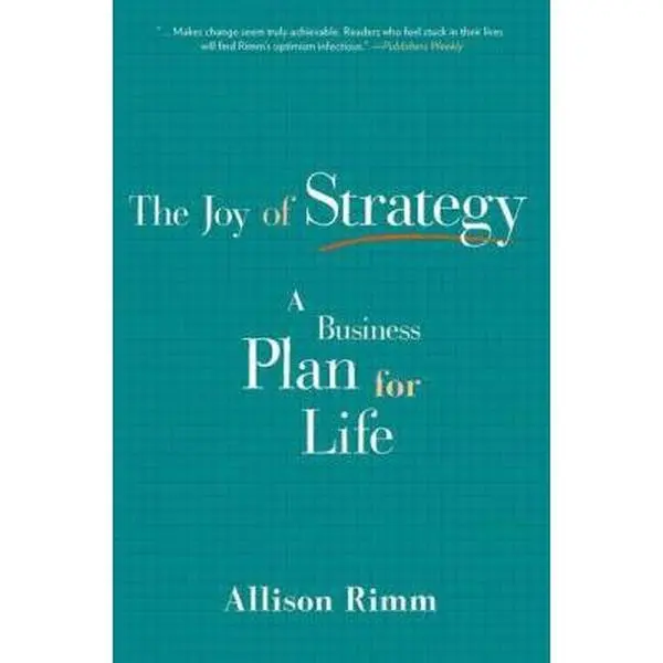 USED-Joy of Strategy: A Business Plan for Life by Rimm, Allison (Paperback)