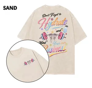 Don't Forget to Hydrate and Mind Your Own Business Printed Gym  2025 Shirt, Gym Shirt, Graphic Gym Shirt, Vintage Washed Tee Contton, Gym Shirt Women, For Men, Ful Size