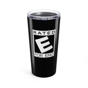 Rated E for Emo Tumbler | Black | 20oz | Hot Cold Travel Tumbler
