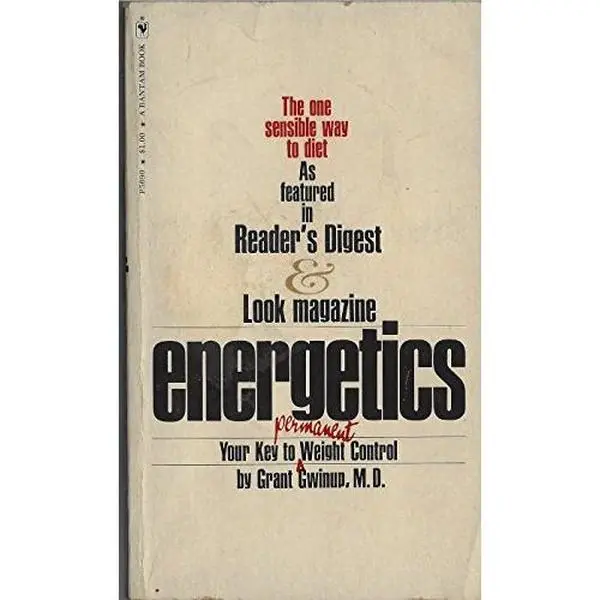 USED-Energetics: Your Key to (Permanent) Weight Control by Grant Gwinup (Unknown)