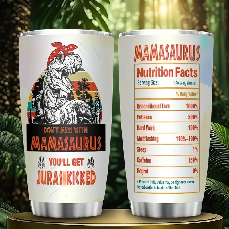 Mamasaurus Tumbler, Funny Mom Dinosaur Cup, Nutrition Facts Travel Mug, Mother's Day Gift for Mama, Birthday Gift for Her, Jurassic Mom Life 2026
