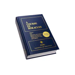 A Course in Miracles: Combined Volume -- Foundation for Inner Peace - Hardcover