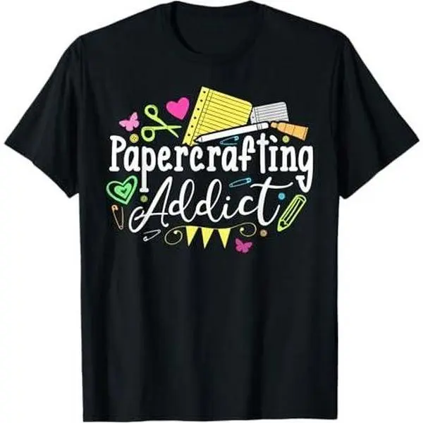 Papercrafting Addict Scrapbooking Card Making Gift T-Shirt