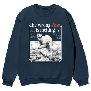 The Wrong ICE Is Melting Shirt, Anti ICE crewnecks for men and women, full color fall sweatshirts, fun and cozy patterned sweaters, unisex fall clothing