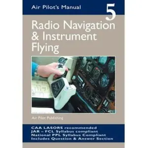 USED-Radio Navigation and Instrument Flying (Air Pilot's Manual) (v. 5) by Trevor Thom (Paperback)