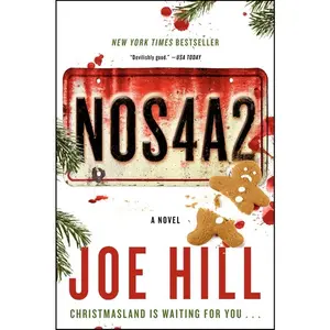 NOS4A2: A Novel by Joe Hill [Paperback Book]