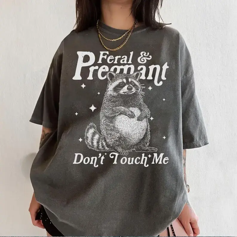 [Comfort Colors] Feral And Pregnant Don’t Touch Me T-Shirt 🦝🤰✨ Funny Pregnancy Humor Tee, Wild Raccoon Graphic Shirt, Baby Bump Announcement Design, Full Color Print, Top Womenswear, Top Menswear, Gift