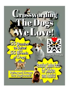 Dog Lover's Crossword Puzzle Book - 55 Puzzles Featuring 55 Canine Breeds, Office Stationery Art Supply for Dog Enthusiasts