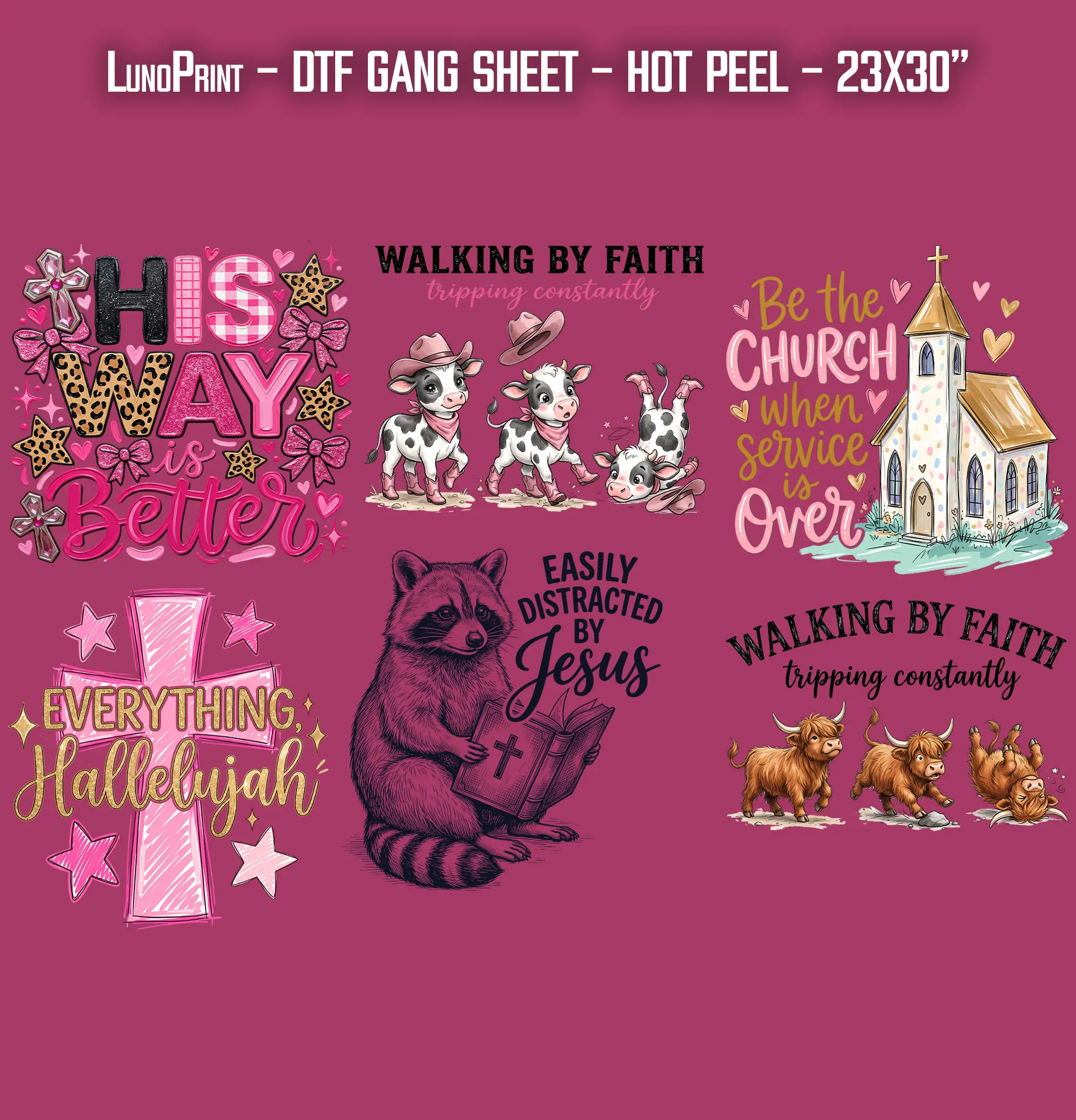 Walking by Faith DTF Gang Sheet 23x30 in. Christians Ready-to-press Hot Peel Heat transfers 9259