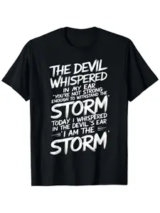 The devil whispered in my ear. (Devil quote T-shirt)