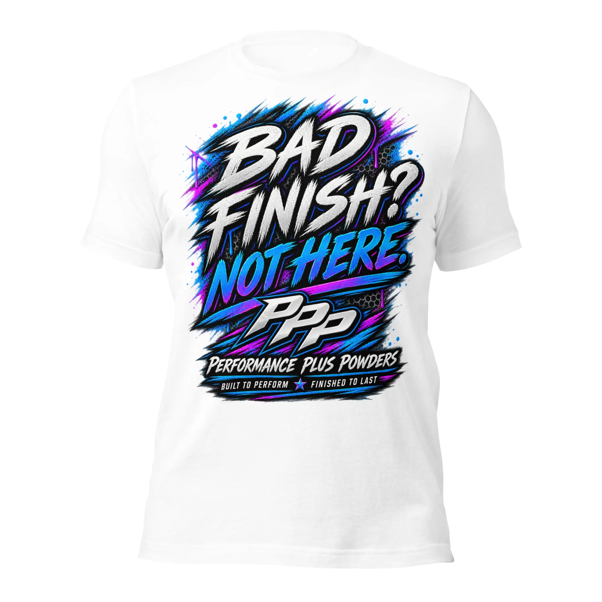 Bad Finish? T-Shirt