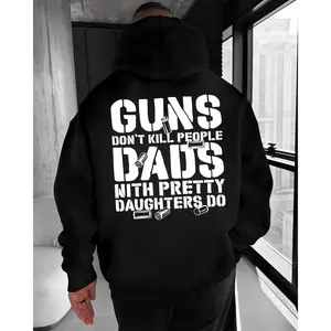 Guns Don’t Kill People, Dads With Pretty Daughters Do Hoodie – Protective Dad Humor T Shirt for Men – Funny Father Graphic Sweatshirt