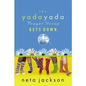 USED-The Yada Yada Prayer Group Gets Down (Yada Yada Prayer Group, Book 2) by Neta Jackson (Paperback)