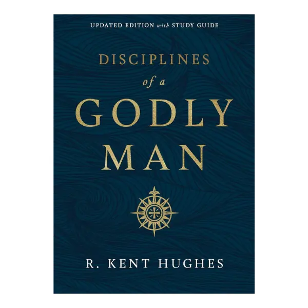 Disciplines of a Godly Man (Updated Edition) Hardcover – July 30, 2019