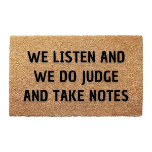 We Listen And We Do Judge Doormat, Funny Doormat, Housewarming Gift, Welcome Mat, Front Door Decor, Welcome Rug