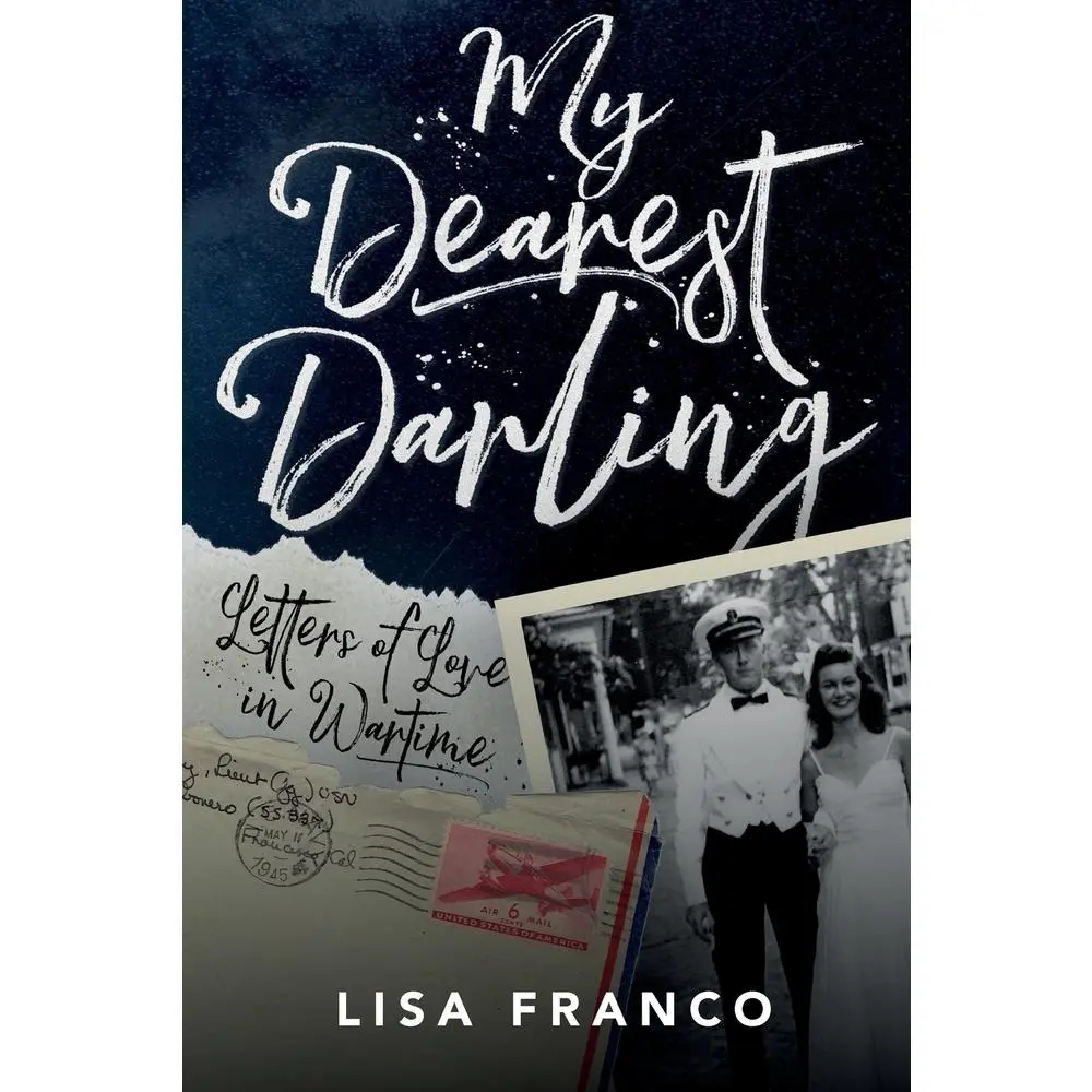 USED Book - My Dearest Darling: Letters of Love in Wartime by Franco, Lisa (Paperback) - english