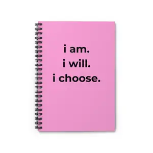 i am, i will, i choose. Inspirational Spiral Notebook - I Am I Will I Choose, Personal Journal, Motivational Gift, College Supplies, Vision Board