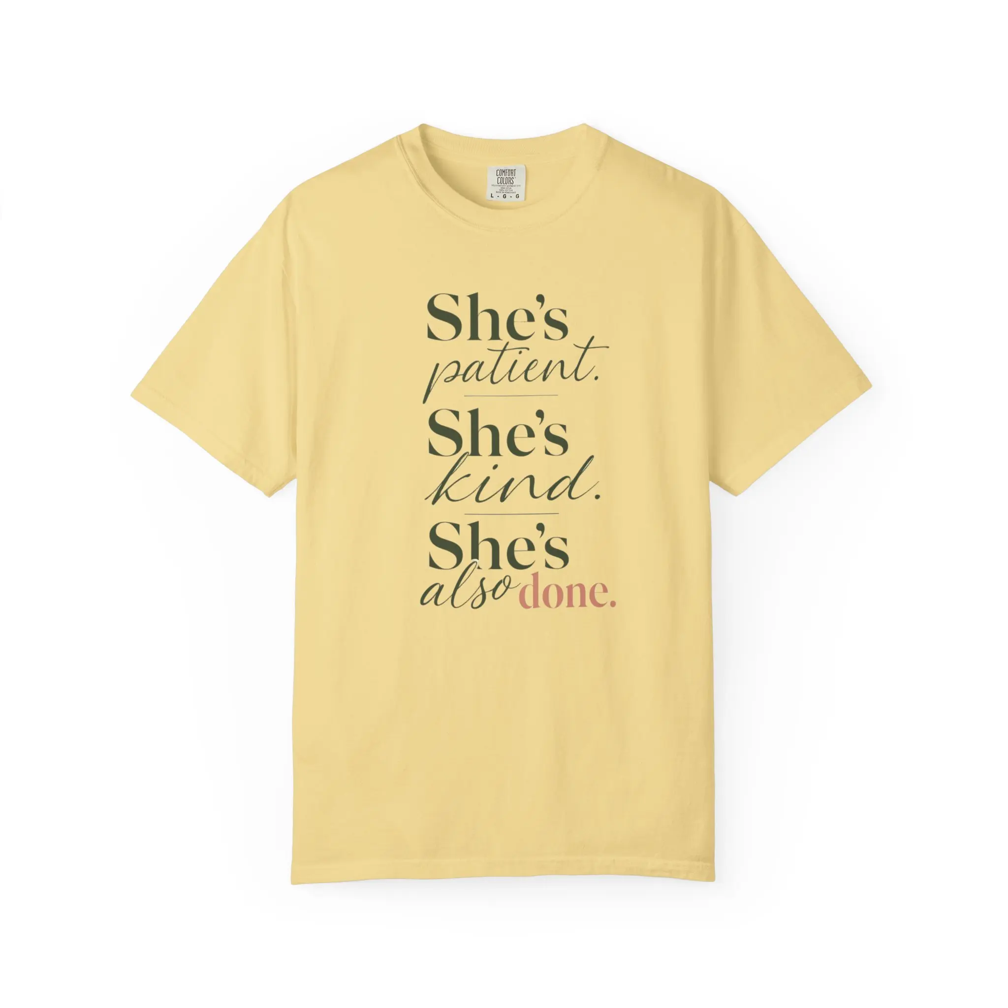 She’s patient she’s kind she’s also done Tee