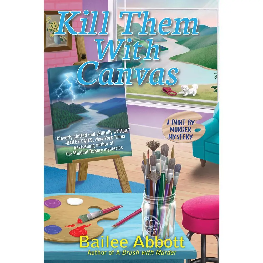 USED-Kill Them with Canvas by Abbott, Bailee (Hardcover)