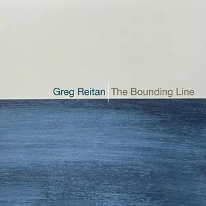 Greg Reitan - The Bounding Line  [COMPACT DISC - CD]